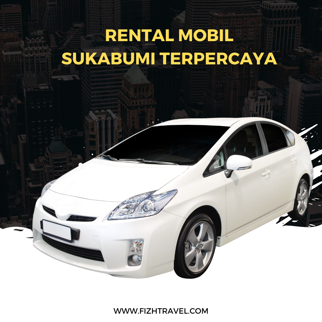 Rental Mobil Sukabumi Terpercaya